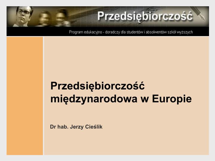 przedsi biorczo mi dzynarodowa w europie