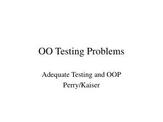 OO Testing Problems