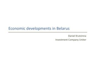 Economic developments in Belarus