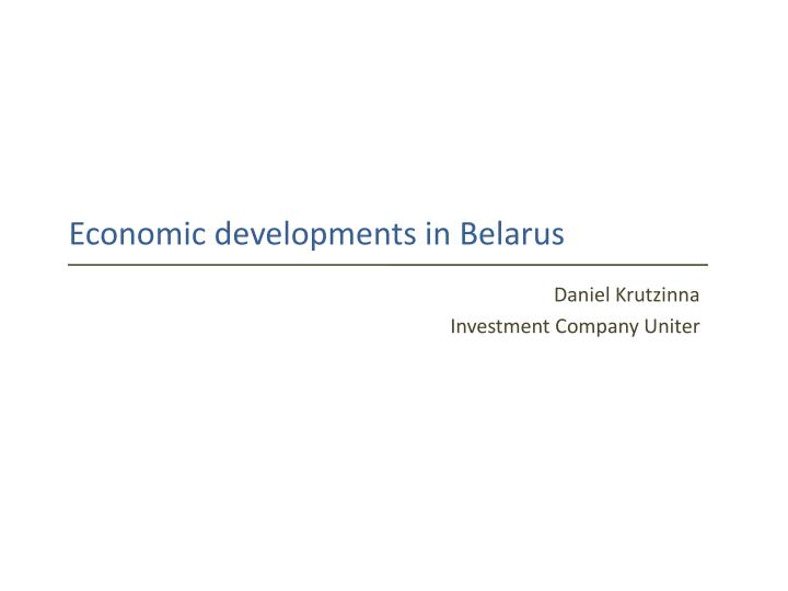 economic developments in belarus
