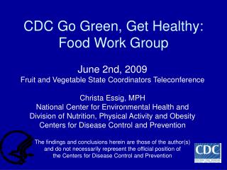 CDC Go Green, Get Healthy: Food Work Group