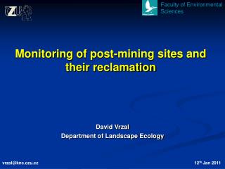 Monitoring of post-mining sites and their reclamation