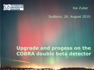 Upgrade and progess on the COBRA double beta detector