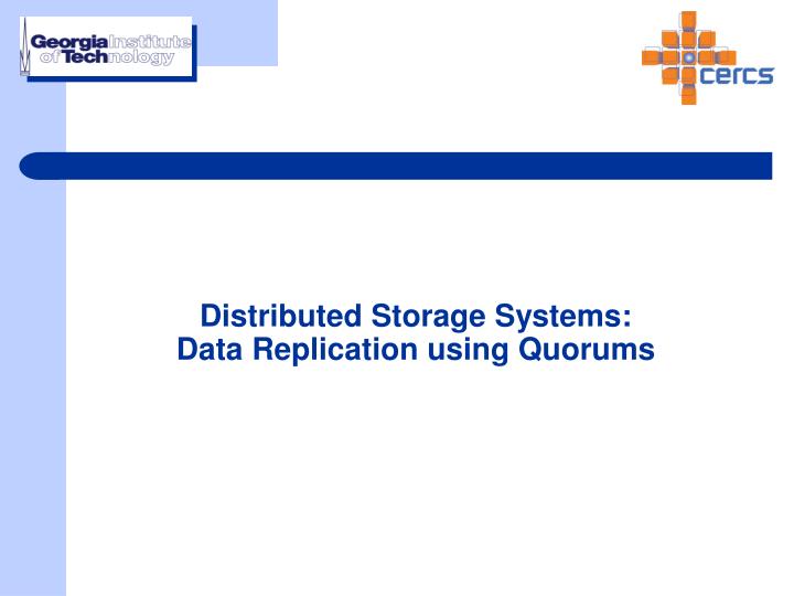 distributed storage systems data replication using quorums
