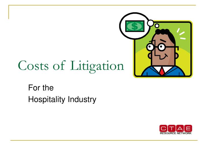 costs of litigation