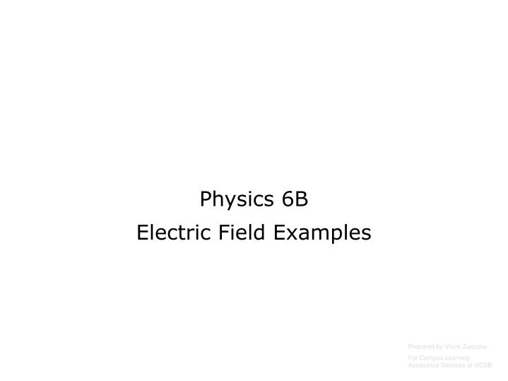 physics 6b electric field examples