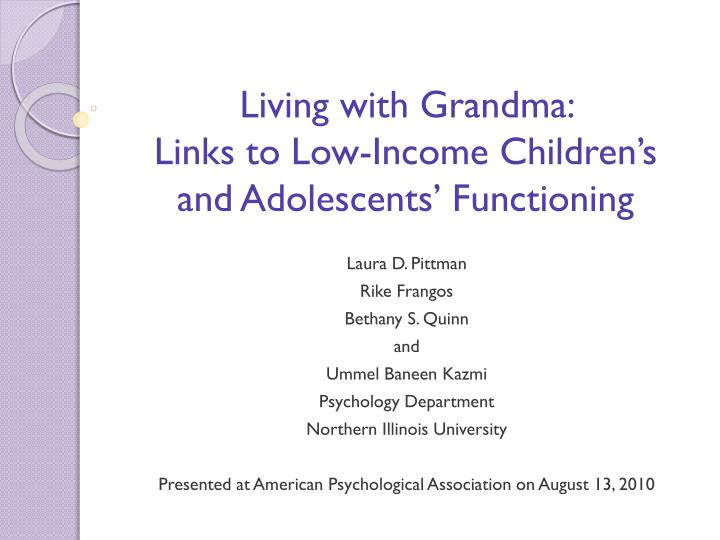 living with grandma links to low income children s and adolescents functioning