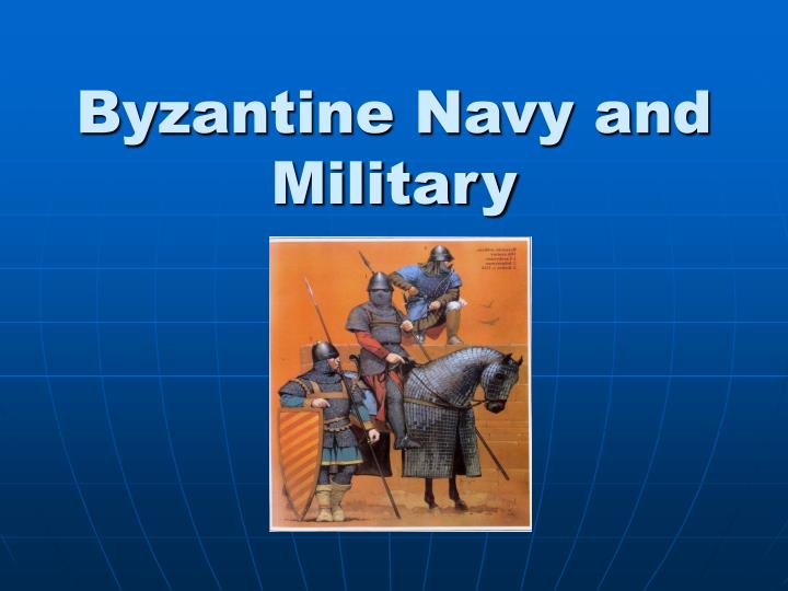 byzantine navy and military