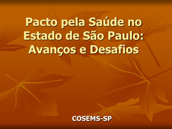 pacto pela sa de no estado de s o paulo avan os e desafios