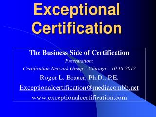 Exceptional Certification