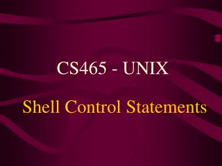 Shell Control Statements