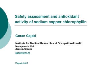 Safety assessment and antioxidant activity of sodium copper chlorophyllin
