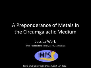 A Preponderance of Metals in the Circumgalactic Medium
