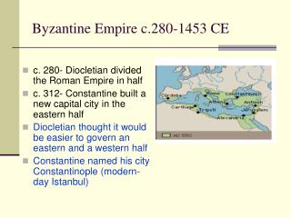 Byzantine Empire c.280-1453 CE