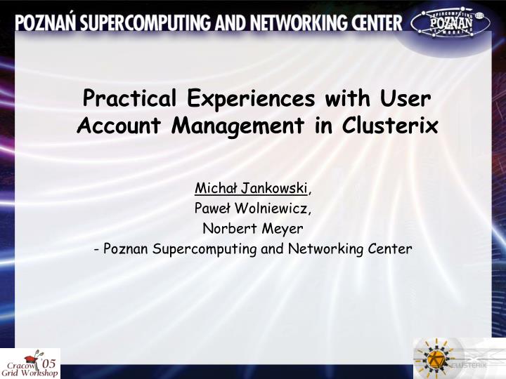 practical experiences with user account management in clusterix