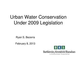 Urban Water Conservation Under 2009 Legislation