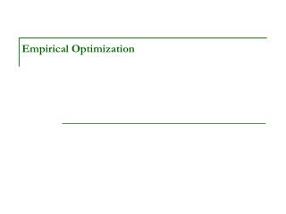Empirical Optimization