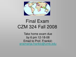 Final Exam CZM 324 Fall 2008