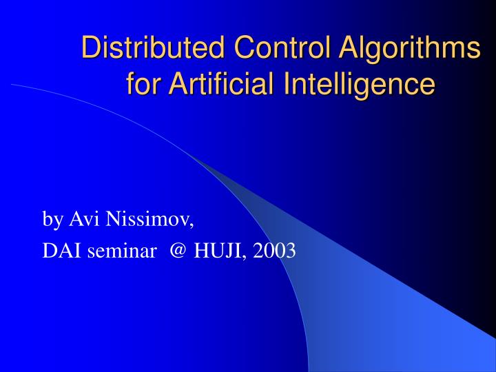 distributed control algorithms for artificial intelligence