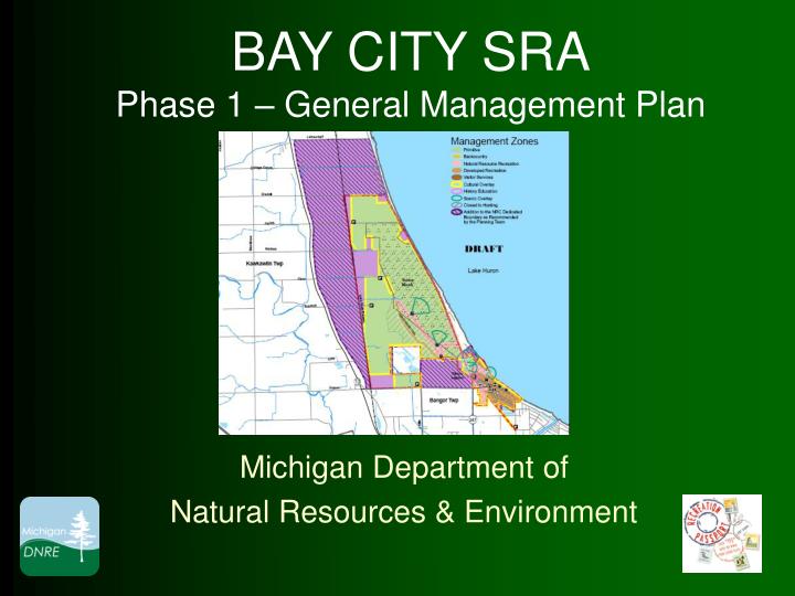 bay city sra phase 1 general management plan