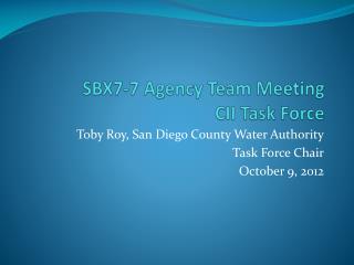 SBX7-7 Agency Team Meeting CII Task Force