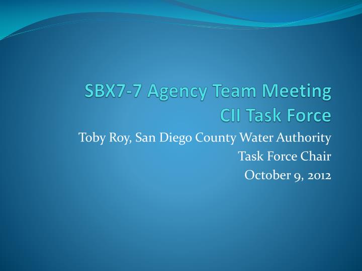 sbx7 7 agency team meeting cii task force