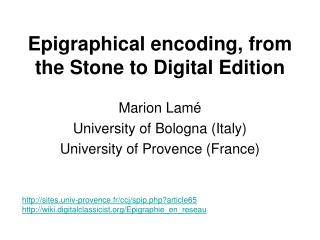 Epigraphical encoding, from the Stone to Digital Edition