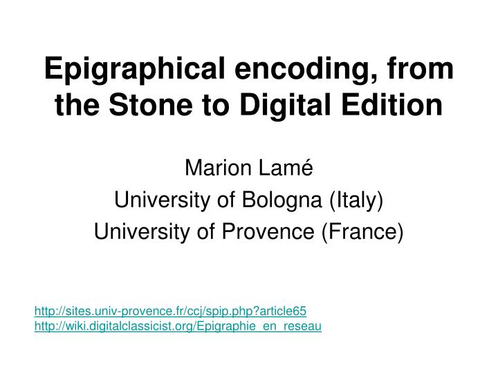epigraphical encoding from the stone to digital edition