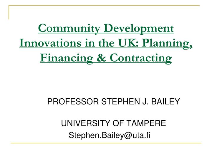 community development innovations in the uk planning financing contracting