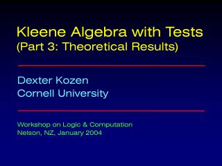 Kleene Algebra with Tests (Part 3: Theoretical Results)