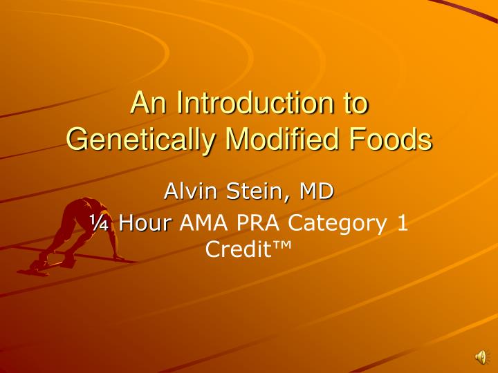 an introduction to genetically modified foods