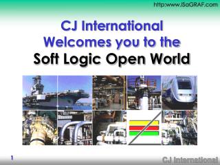 CJ International Welcomes you to the Soft Logic Open World
