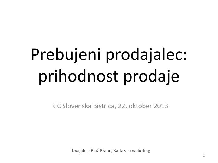 prebujeni prodajalec prihodnost prodaje