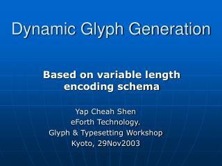 Dynamic Glyph Generation