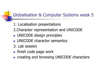 Globalisation &amp; Computer Systems week 5