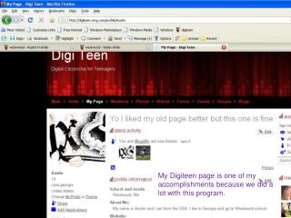 My Digiteen page is one of my accomplishments because we did a lot with this program.