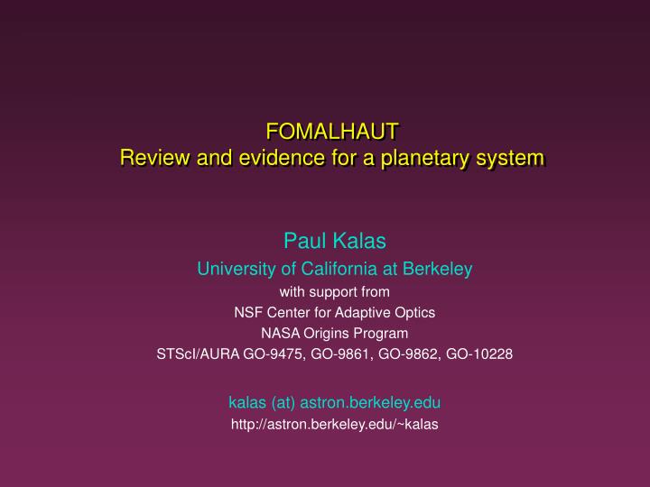 fomalhaut review and evidence for a planetary system
