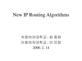 New IP Routing Algorithms