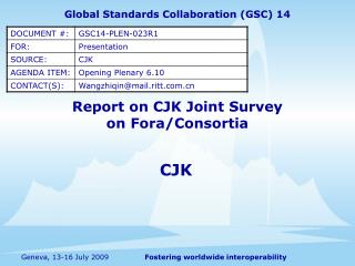 Report on CJK Joint Survey on Fora/Consortia