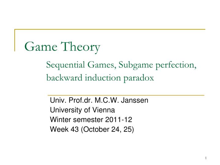 game theory sequential games subgame perfection backward induction paradox