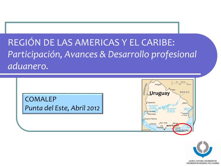 regi n de las americas y el caribe participaci n avances desarrollo profesional aduanero