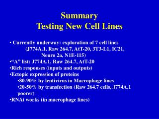 Summary Testing New Cell Lines