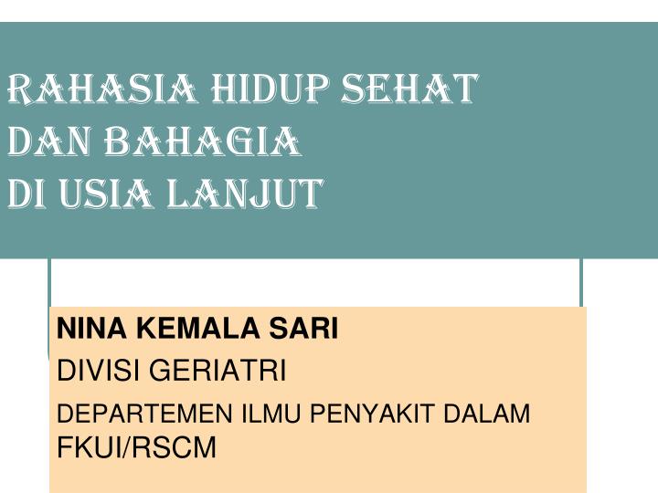 rahasia hidup sehat dan bahagia di usia lanjut