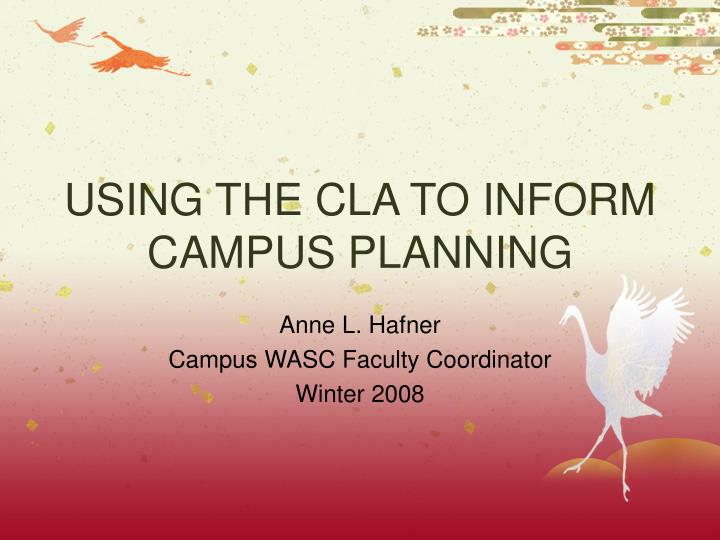 using the cla to inform campus planning