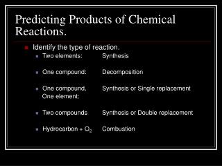 Predicting Products of Chemical Reactions.