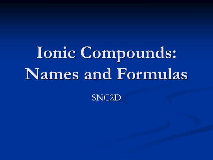 ionic compounds names and formulas