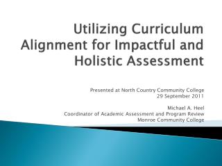 Utilizing Curriculum Alignment for Impactful and Holistic Assessment