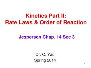 Kinetics Part II: Rate Laws &amp; Order of Reaction