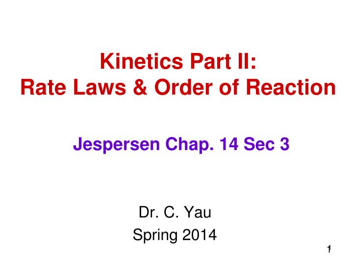 kinetics part ii rate laws order of reaction