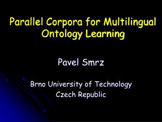 Parallel Corpora for Multilingual Ontology Learning